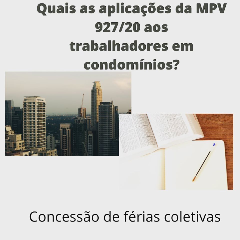 You are currently viewing QUAIS AS APLICAÇÕES DA MP 927/20 AOS TRABALHADORES SEM CONDOMÍNIO